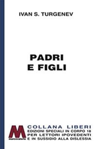 Immagine copertina libro Padri e figli. Ediz. per ipovedenti