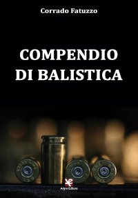 Immagine copertina libro Compendio di balistica