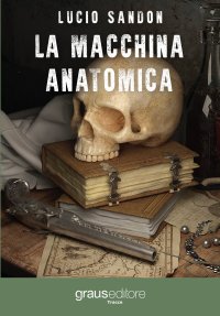 Immagine copertina libro La macchina anatomica