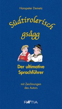 Immagine copertina libro Südtirolerisch gsagg (10er Box): Der ultimative Sprachführer