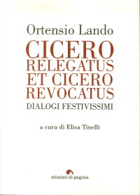 Immagine copertina libro Cicero relegatus et Cicero revocatus. Dialogi festivissimi