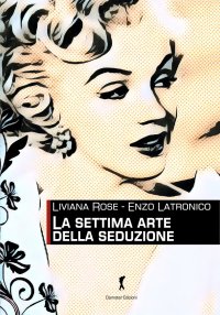 Immagine copertina libro La settima arte della seduzione