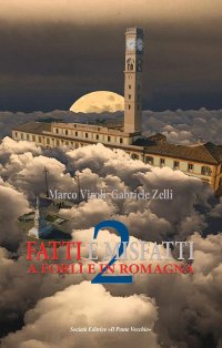 Immagine copertina libro Fatti e misfatti a Forlì e in Romagna. Vol. 2