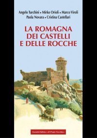Immagine copertina libro La Romagna dei castelli e delle rocche