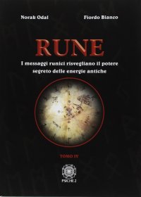 Immagine copertina libro Rune. Vol. 4: I messaggi runici risvegliano il potere segreto delle energie antiche