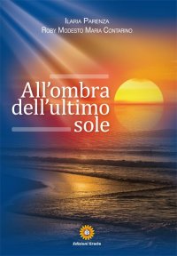 Immagine copertina libro All'ombra dell'ultimo sole