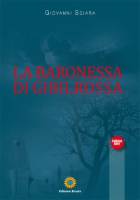 Immagine copertina libro La baronessa di Gibilrossa