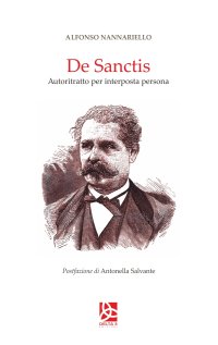 Immagine copertina libro De Sanctis. Autoritratto per interposta persona