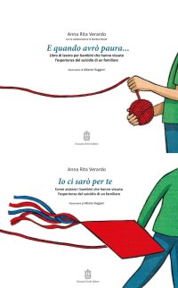 Immagine copertina libro E quando avrò paura. Libro di lavoro per bambini che hanno vissuto l’esperienza del suicidio di un familiare-Io ci sarò per te. Come aiutare i bambini che hanno vissuto l’esperienza del suicidio di un familiare