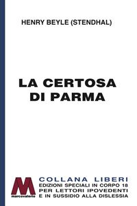 Immagine copertina libro La certosa di Parma. Ediz. per ipovedenti