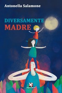 Immagine copertina libro Diversamente madre