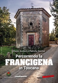Immagine copertina libro Percorrendo la Francigena in Toscana