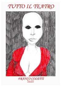 Immagine copertina libro Tutto il teatro