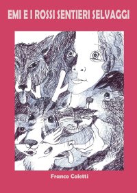 Immagine copertina libro Emi e i rossi sentieri selvaggi