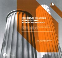 Immagine copertina libro Architecture and marble. Synergy between material and ingenuity. Hossein Amanat and Fariborz Sahba. Structural spirituality