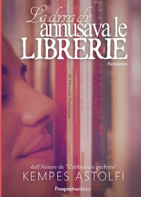 Immagine copertina libro La donna che annusava le librerie