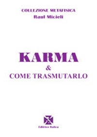 Immagine copertina libro Karma e come trasmutarlo