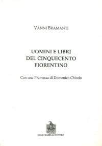 Immagine copertina libro Uomini e libri del Cinquecento fiorentino