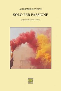 Immagine copertina libro Solo per passione