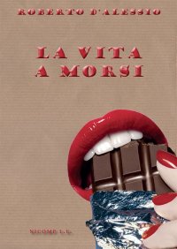 Immagine copertina libro La vita a morsi