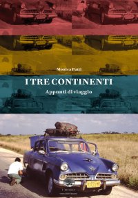 Immagine copertina libro I tre continenti. Appunti di viaggio