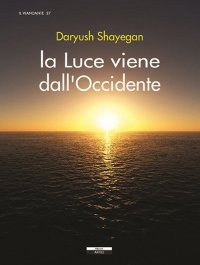 Immagine copertina libro La luce viene dall'Occidente