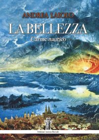 Immagine copertina libro La bellezza. Carme nautico