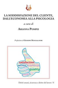 Immagine copertina libro La soddisfazione del cliente, dall’economia alla psicologia