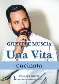 Immagine copertina libro Una vita cucinata