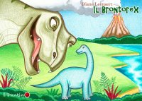 Immagine copertina libro Il brontorex. Ediz. illustrata
