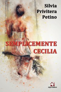 Immagine copertina libro Semplicemente Cecilia