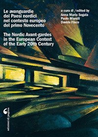 Immagine copertina libro Le avanguardie dei Paesi nordici nel contesto europeo del primo Novecento. Atti del Convegno internazionale di studi (Roma, 22-24 ottobre 2015)