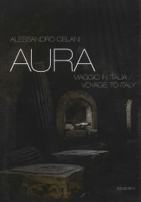 Immagine copertina libro Aura. Viaggio in Italia-Voyage to Italy