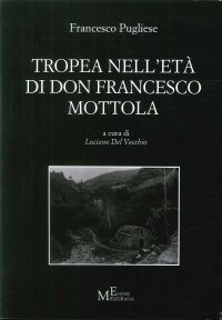 Immagine copertina libro Tropea nell'età di don Francesco Mottola