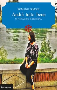 Immagine copertina libro Andrà tutto bene. Un'indagine imprevista