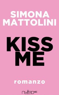 Immagine copertina libro Kiss me