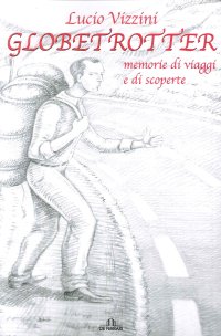Immagine copertina libro Globetrotter. Memorie di viaggi e di scoperte