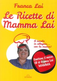 Immagine copertina libro Le ricette di Mamma Lai. Con CD-Audio