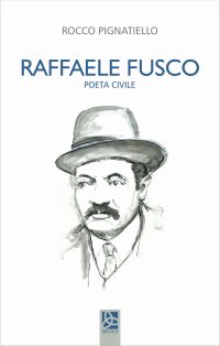 Immagine copertina libro Raffaele Fusco. Poeta civile