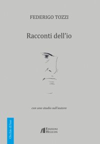 Immagine copertina libro Racconti dell'io. Con uno studio sull'autore