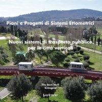 Immagine copertina libro Piani e sistemi di progetti ettometrici. Nuovi sistemi di trasporto pubblico per le città verticali