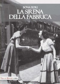 Immagine copertina libro La sirena della fabbrica