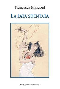 Immagine copertina libro La fata sdentata