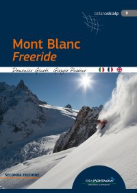 Immagine copertina libro Mont Blanc freeride. Ediz. italiana, inglese e francese