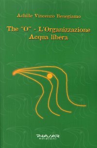 Immagine copertina libro The «O». L'organizzazione acqua libera