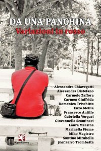 Immagine copertina libro Da una panchina. Variazioni in rosso