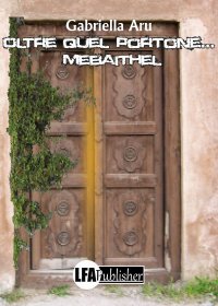 Immagine copertina libro Oltre quel portone... Mebaithel