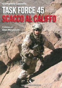 Immagine copertina libro Task Force 45. Scacco al califfo