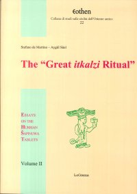 Immagine copertina libro The «Great itkalzi Ritual». Essays on the Hurrian Sapinuwa Tablets. Vol. 2