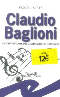 Immagine copertina libro Claudio Baglioni. Un cantastorie dei giorni nostri (1967-2018)
